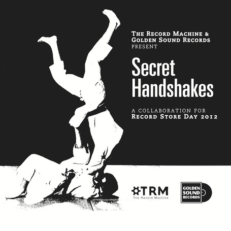 Golden Sound Records and The Record Machine present Secret Handshakes